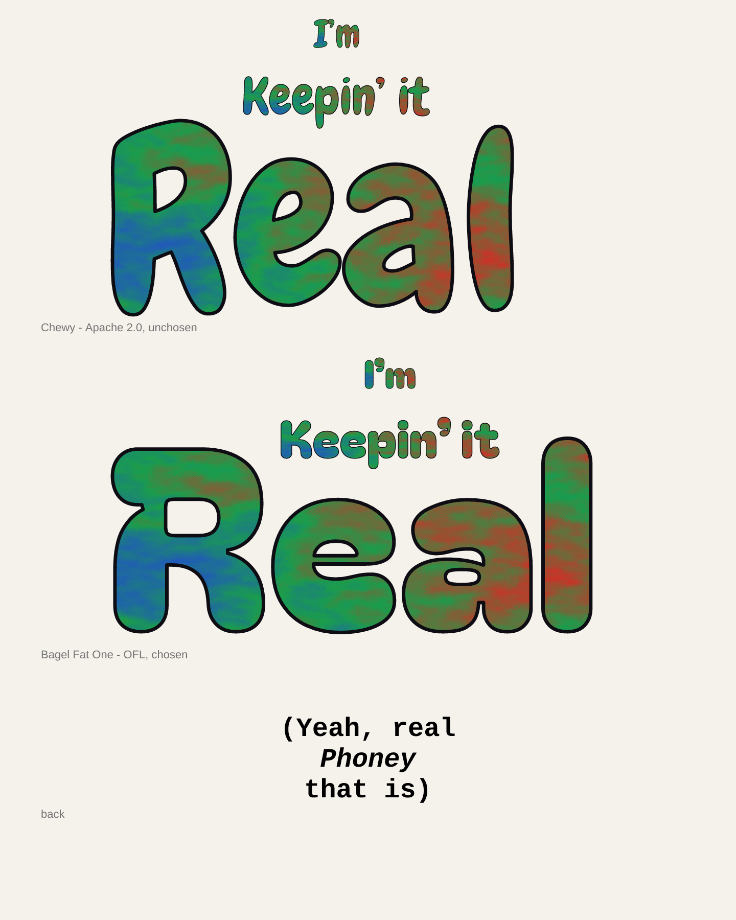 Keepin' it Real, a shirt front lettered twice in fat groovy faces with green, blue and red plasma fills, above a typewriter punchline for the back